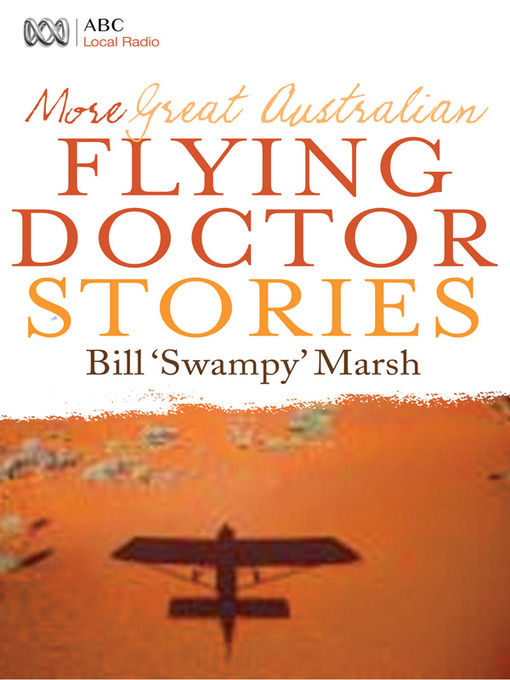 Title details for More Great Australian Flying Doctor Stories by Bill Marsh - Available